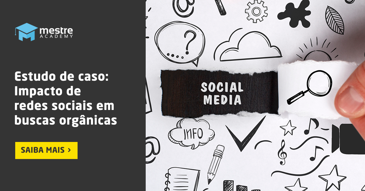 Estudo de Caso: Impacto de Redes Sociais sobre SEO