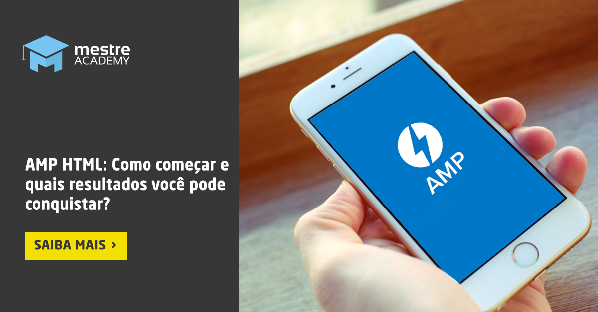 AMP HTML: Como começar e quais resultados esperar?