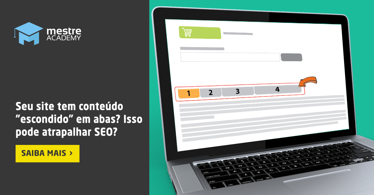 Conteúdo escondido em abas prejudica rankings no Google?