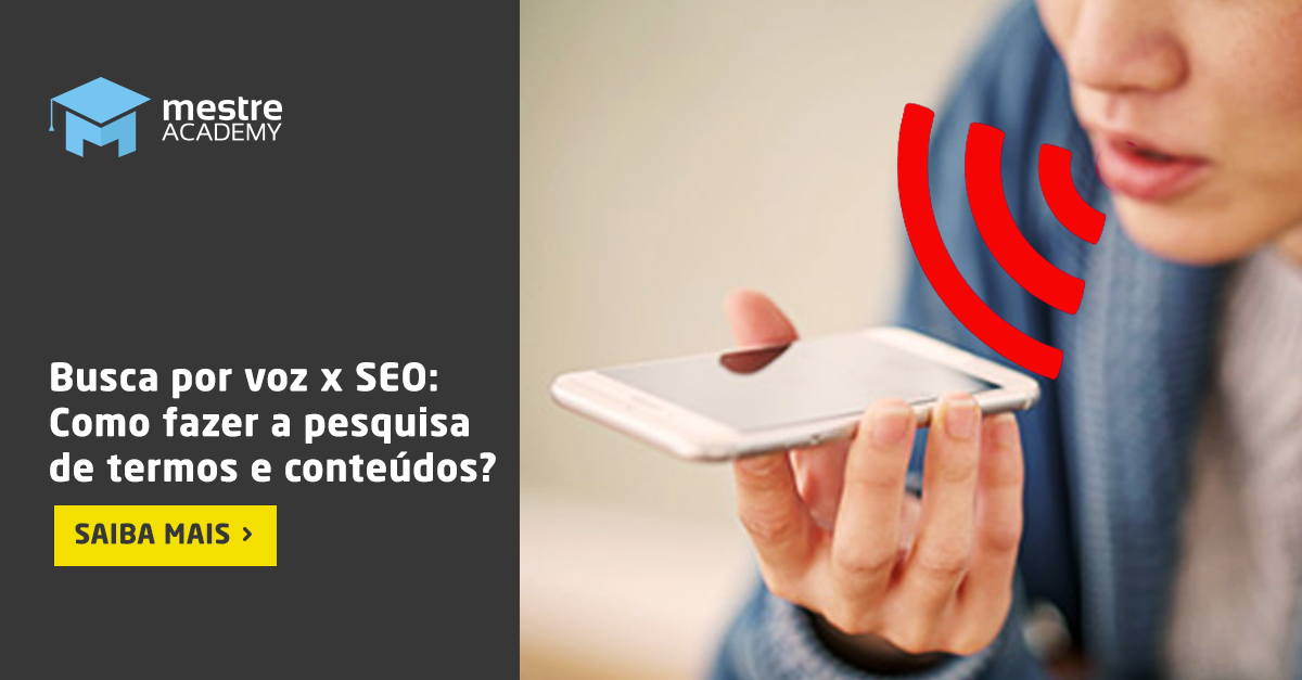 SEO x Busca Por Voz: Como Aparecer nos Resultados das Pesquisas?