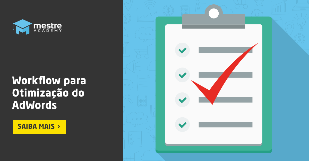 AdWords: Como Acompanhar e Otimizar Campanhas para Obter Mais Resultados