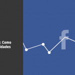 Facebook Insights: Como Encontrar Oportunidades para Crescer a Fan Page