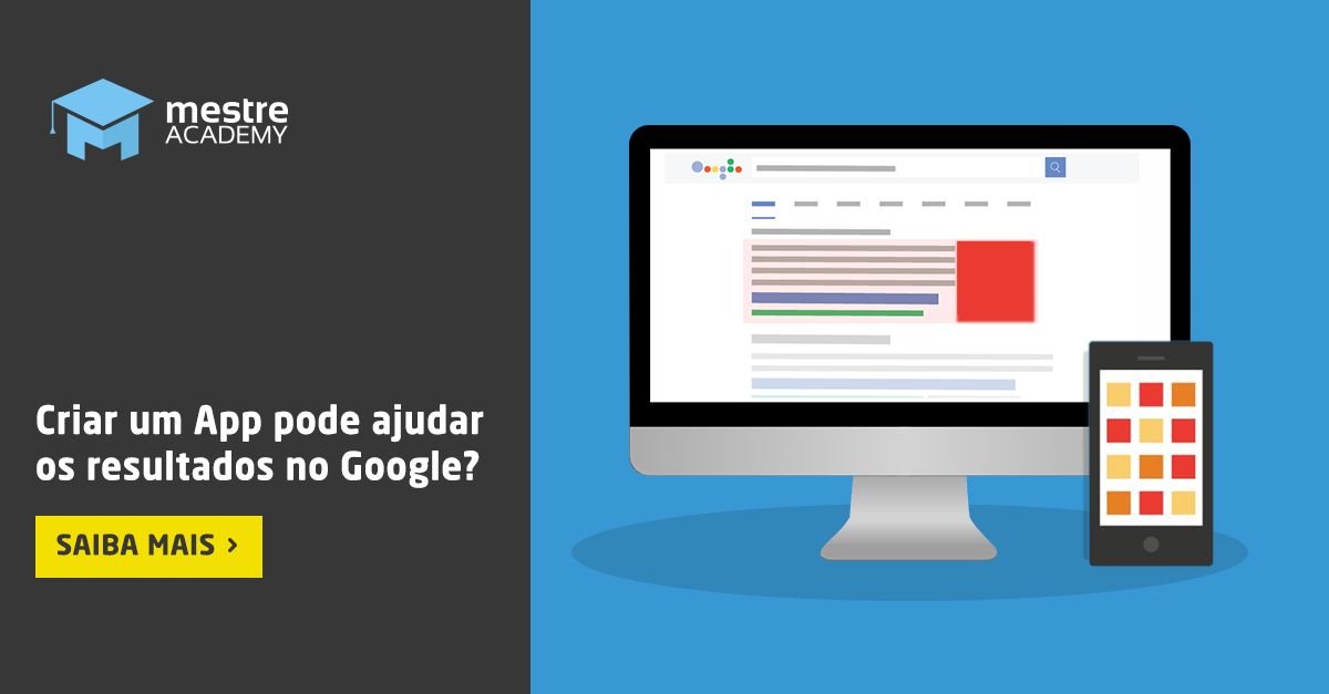 Criar um App ajuda os resultados no Google?