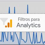 Filtros para Analytics: Mais Qualidade e Precisão para Métricas